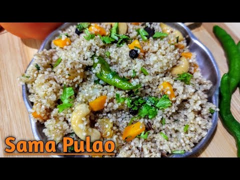 Little millet recipe. Samai pulao